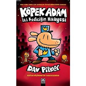 Köpek Adam 3 - İki Kediciğin Hikayesi - Dav Pilkey - Altın Kitaplar