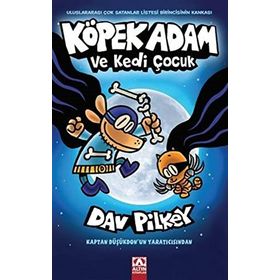 Köpek Adam 4 Köpek Adam ve Kedi Çocuk - Dav Pilkey