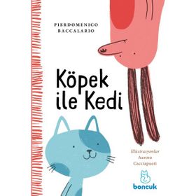 Köpek ile Kedi - Pierdomenico Baccalario