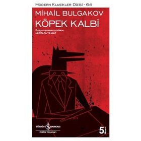KÖPEK KALBI - MIHAIL AFANESYEVİÇ BULGAKOV