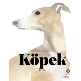 Köpek Kitabı Resim Sanatında Köpekler - Angus Hyland Kendra Wilson