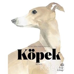 Köpek Kitabı Resim Sanatında Köpekler - Angus Hyland Kendra Wilson