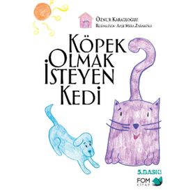 Köpek Olmak İsteyen Kedi - Öznur Karaeloğlu