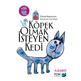 Köpek Olmak İsteyen Kedi - Öznur Karaeloğlu