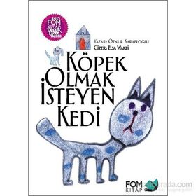 Köpek Olmak İsteyen Kedi - Öznur Karaeloğlu