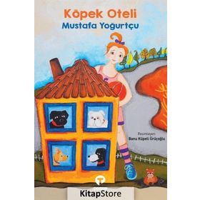 Köpek Oteli - Mustafa Yoğurtçu