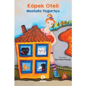 Köpek Oteli - Mustafa Yoğurtçu