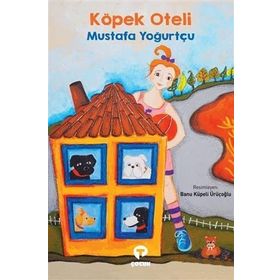 Köpek Oteli - Mustafa Yoğurtçu