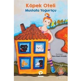 Köpek Oteli - Mustafa Yoğurtçu