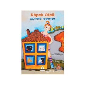 Köpek Oteli - Mustafa Yoğurtçu