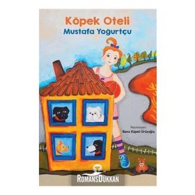 Köpek Oteli - Mustafa Yoğurtçu