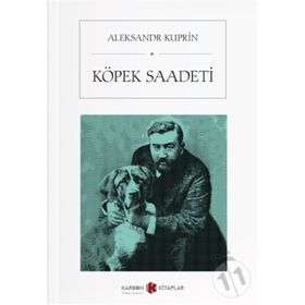 Köpek Saadeti - Aleksandr İvanoviç Kupri