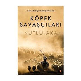 Köpek Savaşçıları - Kutlu Aka