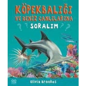 KÖPEKBALIĞI VE DENIZ CANLILARINA SORALIM - OLIVIA BROOKES