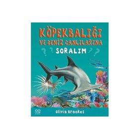 KÖPEKBALIĞI VE DENIZ CANLILARINA SORALIM - OLIVIA BROOKES