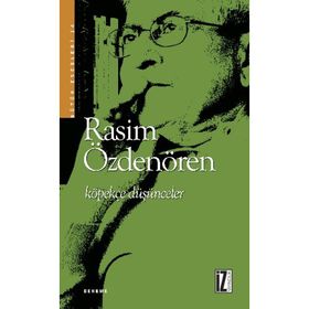 KÖPEKÇE DÜŞÜNCELER - RASIM ÖZDENÖREN