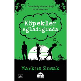 Köpekler Ağladığında - Markus Zusak