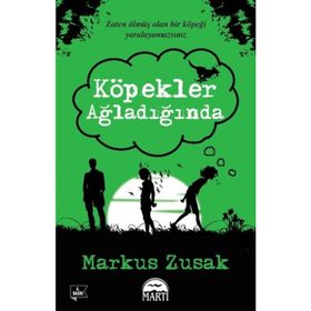 Köpekler Ağladığında - Markus Zusak
