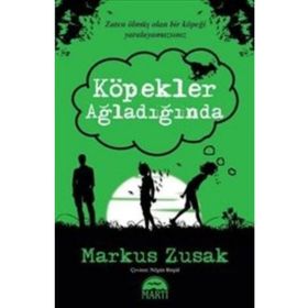 Köpekler Ağladığında - Markus Zusak