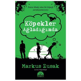 Köpekler Ağladığında - Markus Zusak