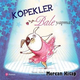 KÖPEKLER BALE YAPMAZ - ANNA KEMP