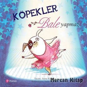 KÖPEKLER BALE YAPMAZ - ANNA KEMP