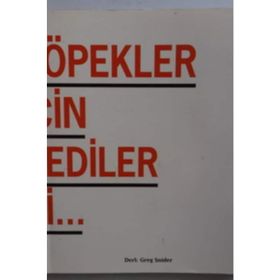 KÖPEKLER İÇİN DEDILER KI.. - GREG SNIDER