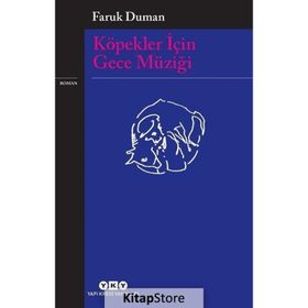 Köpekler İçin Gece Müziği - Faruk Duman