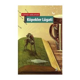 Köpekler Lügatı - Cevat Akkanat