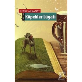 Köpekler Lügatı - Cevat Akkanat
