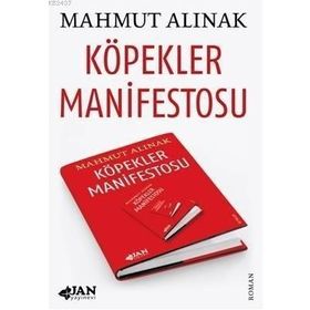 KÖPEKLER MANIFESTOSU - MAHMUT ALINAK