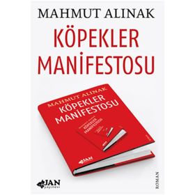 KÖPEKLER MANIFESTOSU - MAHMUT ALINAK