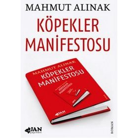 KÖPEKLER MANIFESTOSU - MAHMUT ALINAK