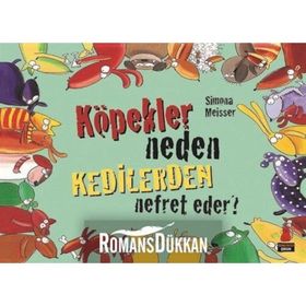 Köpekler Neden Kedilerden Nefret Eder? - Simona Meisser