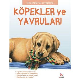 Köpekler ve Yavruları - İlk Sorular ve Cevaplarla - Camilla de la Bedoyere