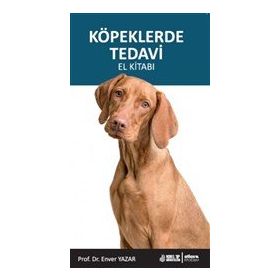 Köpeklerde Tedavi El Kitabı Enver Yazar
