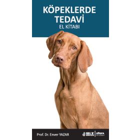 Köpeklerde Tedavi El Kitabı Enver Yazar