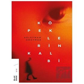 Köpeklerin Kalbi - Ketebe Yayınları
