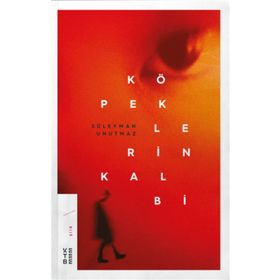 Köpeklerin Kalbi - Ketebe Yayınları