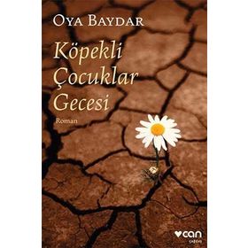 Köpekli Çocuklar Gecesi - Oya Baydar