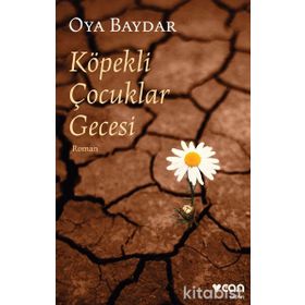 Köpekli Çocuklar Gecesi - Oya Baydar