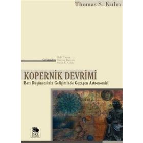 KOPERNIK DEVRIMI BATI DÜŞÜNCESİNİN GELİŞİMİNDE GEZEGEN ASTRONOMISI - THOMAS S. KUHN
