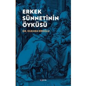 Kopernik Kitap Erkek Sünnetinin Öyküsü