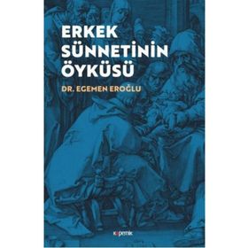 Kopernik Kitap Erkek Sünnetinin Öyküsü