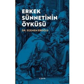 Kopernik Kitap Erkek Sünnetinin Öyküsü