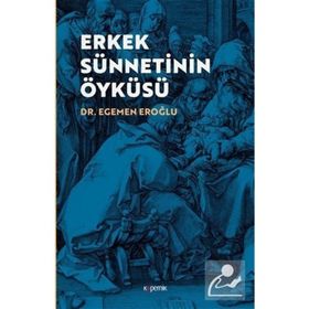 Kopernik Kitap Erkek Sünnetinin Öyküsü