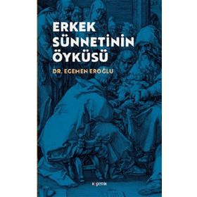 Kopernik Kitap Erkek Sünnetinin Öyküsü
