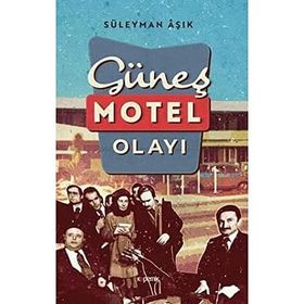 Kopernik Kitap Süleyman Aşık Güneş Motel Olayı