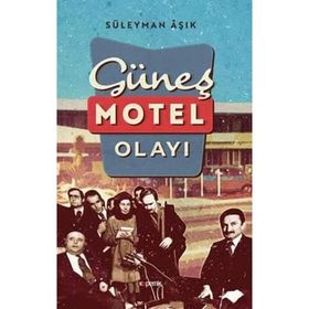 Kopernik Kitap Süleyman Aşık Güneş Motel Olayı