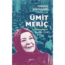Kopernik Kitap Türkiye Sosyolojisi Temsilcisi: Ümit Meriç